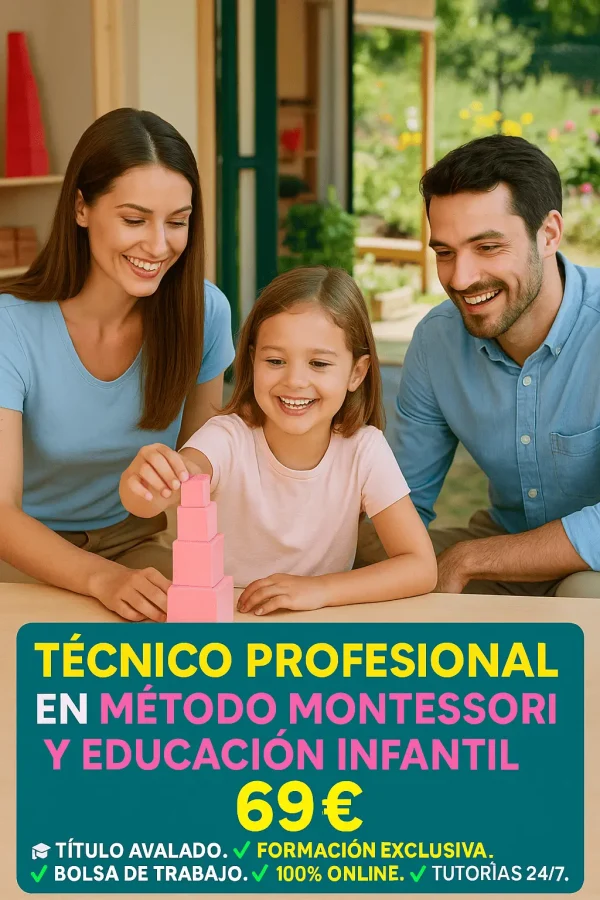 TÉCNICO PROFESIONAL EN MÉTODO MONTESSORI Y EDUCACIÓN INFANTIL
