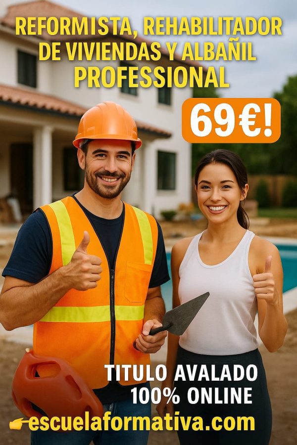 REFORMISTA, REHABILITADOR DE VIVIENDAS Y ALBAÑIL PROFESIONAL