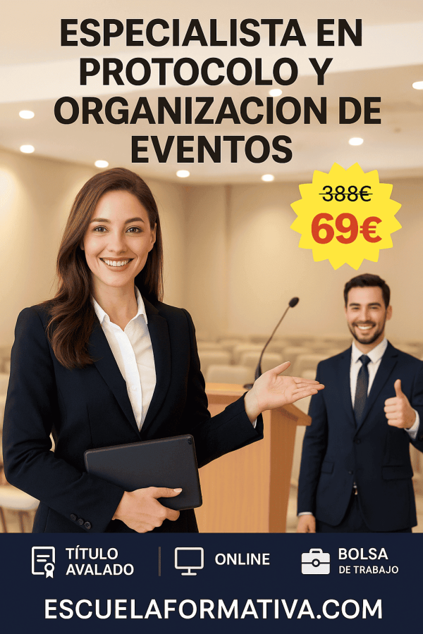 ESPECIALISTA EN PROTOCOLO Y ORGANIZACIÓN DE EVENTOS