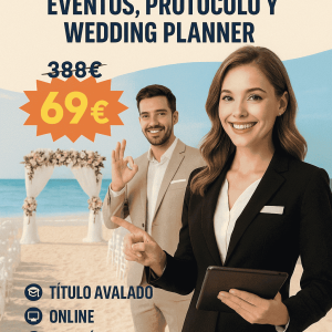 TÉCNICO PROFESIONAL EN ORGANIZACION Y GESTION DE EVENTOS, PROTOCOLO Y WEDDING PLANNER