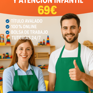 EDUCADOR EN MÉTODO MONTESSORI Y ATENCIÓN INFANTIL