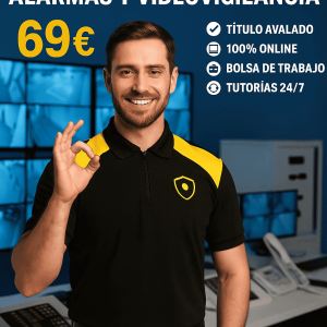 TÉCNICO ESPECIALISTA EN SEGURIDAD INTELIGENTE, ALARMAS Y VIDEOVIGILANCIA