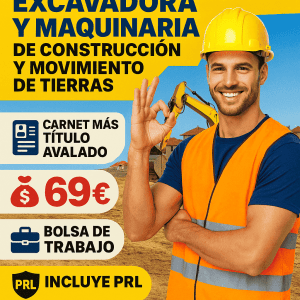 OPERADOR DE RETROEXAVADORA, EXCAVADORA, MAQUINARIA DE CONSTRUCCIÓN Y MOVIMIENTOS DE TIERRAS (CON PRL)