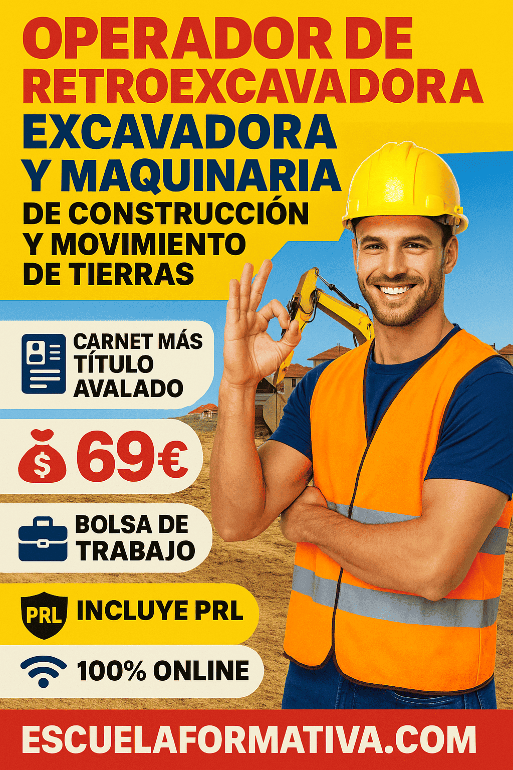 OPERADOR DE RETROEXAVADORA, EXCAVADORA, MAQUINARIA DE CONSTRUCCIÓN Y MOVIMIENTOS DE TIERRAS (CON PRL)