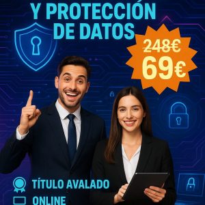 ESPECIALISTA EN CIBERSEGURIDAD Y PROTECCIÓN DE DATOS