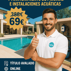 TÉCNICO PROFESIONAL EN CONSTRUCCIÓN, REPARACIÓN y MANTENIMIENTO DE PISCINAS E INSTALACIONES ACUÁTICAS