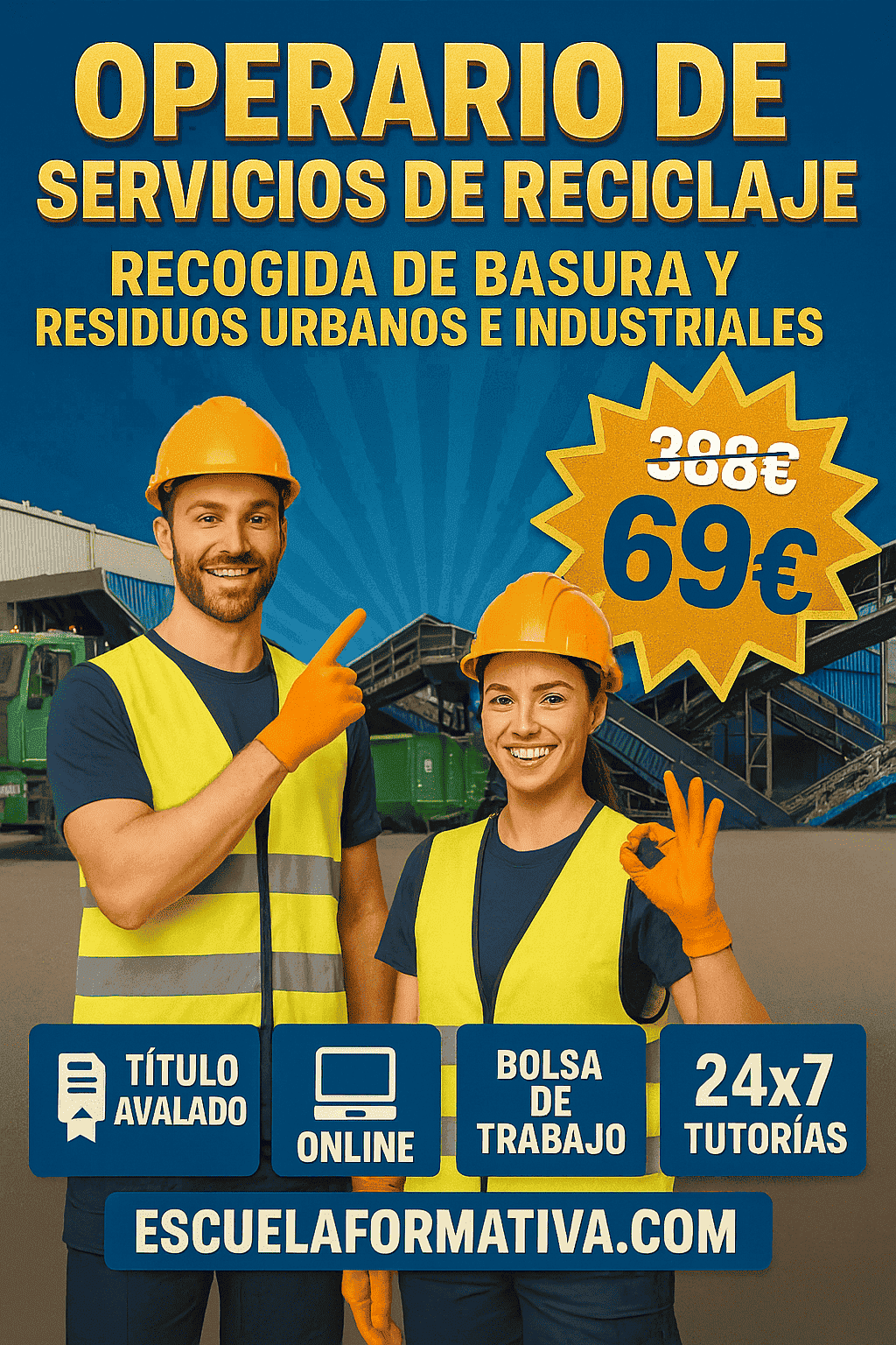 OPERARIO DE SERVICIOS DE RECICLAJE, RECOGIDA DE BASURA Y RESIDUOS URBANOS E INDUSTRIALES