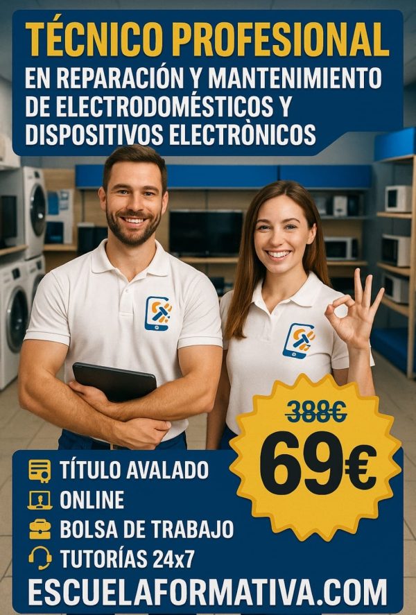 TÉCNICO PROFESIONAL EN REPARACIÓN Y MANTENIMIENTO DE ELECTRODOMÉSTICOS Y DISPOSITIVOS ELECTRÓNICOS