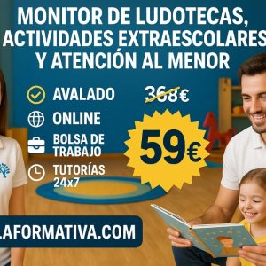 MONITOR DE LUDOTECAS, ACTIVIDADES EXTRAESCOLARES Y ATENCIÓN AL MENOR