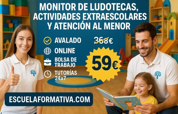 MONITOR DE LUDOTECAS, ACTIVIDADES EXTRAESCOLARES Y ATENCIÓN AL MENOR
