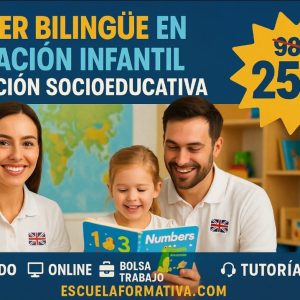 MÁSTER BILINGÜE EN EDUCACIÓN INFANTIL Y ATENCIÓN SOCIOEDUCATIVA EN LA PRIMERA INFANCIA