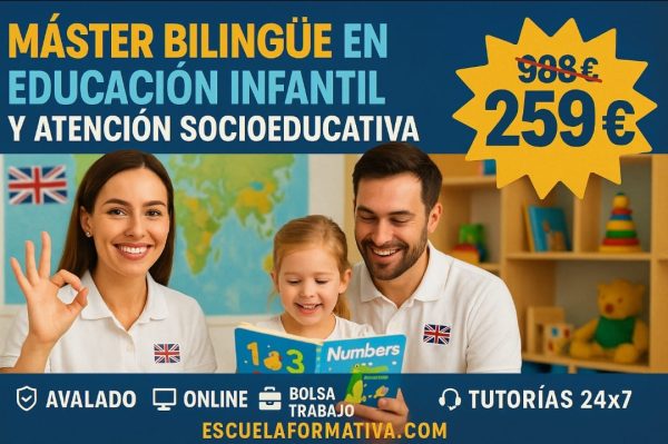 MÁSTER BILINGÜE EN EDUCACIÓN INFANTIL Y ATENCIÓN SOCIOEDUCATIVA EN LA PRIMERA INFANCIA