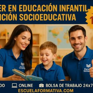 MÁSTER EN EDUCACIÓN INFANTIL Y ATENCIÓN SOCIOEDUCATIVA EN LA PRIMERA INFANCIA