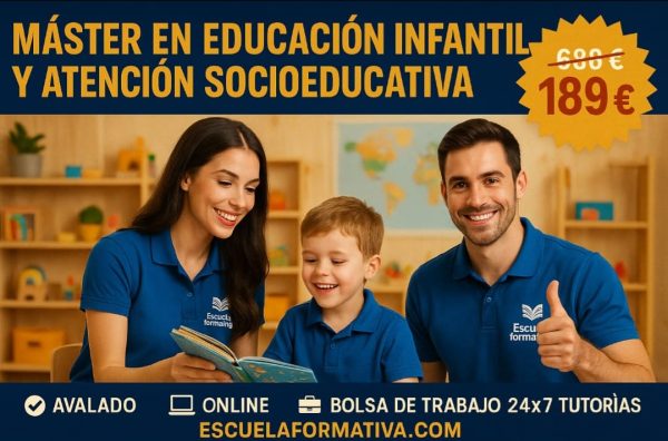 MÁSTER EN EDUCACIÓN INFANTIL Y ATENCIÓN SOCIOEDUCATIVA EN LA PRIMERA INFANCIA