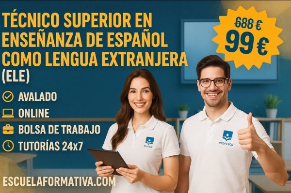 TÉCNICO SUPERIOR PROFESIONAL EN ENSEÑANZA DE ESPAÑOL COMO LENGUA EXTRANJERA (ELE)