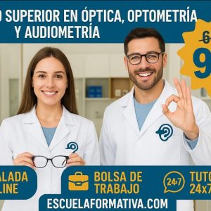 TÉCNICO SUPERIOR PROFESIONAL EN ÓPTICA, OPTOMETRÍA Y AUDIOMETRÍA