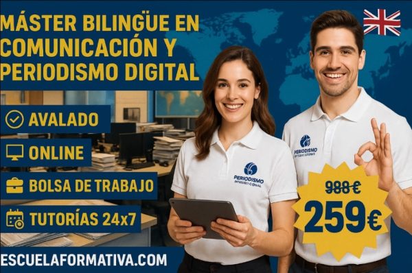 MÁSTER BILINGÜE EN COMUNICACIÓN Y PERIODISMO DIGITAL