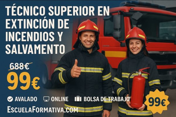 TECNICO SUPERIOR PROFESIONAL EN EXTINCION DE INCENDIOS Y SALVAMENTO (ORIENTADO A SEAD0111)