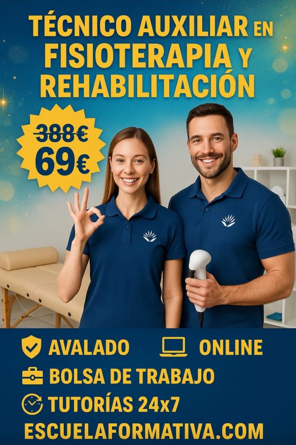 TÉCNICO AUXILIAR EN FISIOTERAPIA Y REHABILITACIÓN