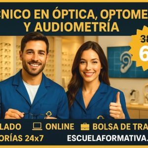 TÉCNICO PROFESIONAL EN ÓPTICA, OPTOMETRÍA Y AUDIOMETRÍA