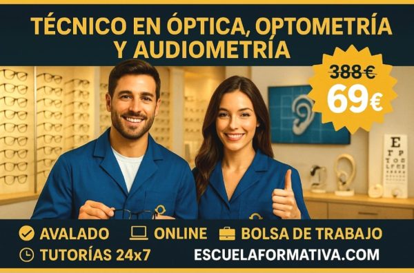 TÉCNICO PROFESIONAL EN ÓPTICA, OPTOMETRÍA Y AUDIOMETRÍA