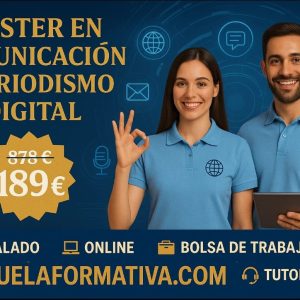 MÁSTER EN COMUNICACIÓN Y PERIODISMO DIGITAL