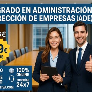POSGRADO INTERNACIONAL EN ADMINISTRACIÓN Y DIRECCIÓN DE EMPRESAS (ADE)
