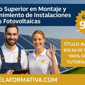 TÉCNICO SUPERIOR PROFESIONAL EN MONTAJE Y MANTENIMIENTO DE INSTALACIONES SOLARES FOTOVOLTAICAS