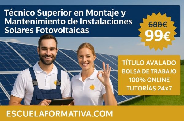 TÉCNICO SUPERIOR PROFESIONAL EN MONTAJE Y MANTENIMIENTO DE INSTALACIONES SOLARES FOTOVOLTAICAS