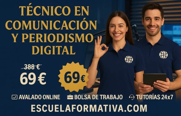TÉCNICO PROFESIONAL EN COMUNICACIÓN Y PERIODISMO DIGITAL