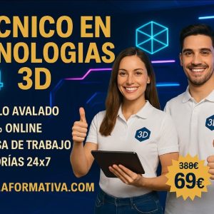 TÉCNICO PROFESIONAL EN TECNOLOGÍAS 3D