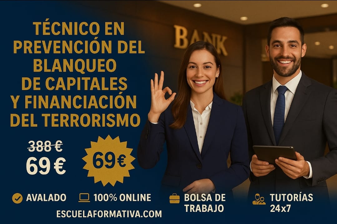 TÉCNICO PROFESIONAL EN PREVENCIÓN DEL BLANQUEO DE CAPITALES Y DE LA FINANCIACIÓN DEL TERRORISMO
