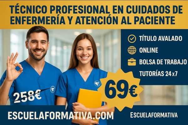 TÉCNICO PROFESIONAL EN CUIDADOS DE ENFERMERÍA Y ASISTENCIA AL PACIENTE