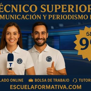 TÉCNICO SUPERIOR PROFESIONAL EN COMUNICACIÓN Y PERIODISMO DIGITAL