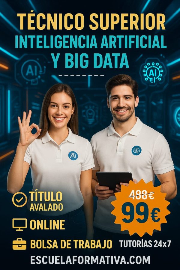 TÉCNICO SUPERIOR PROFESIONAL EN INTELIGENCIA ARTIFICIAL Y BIG DATA