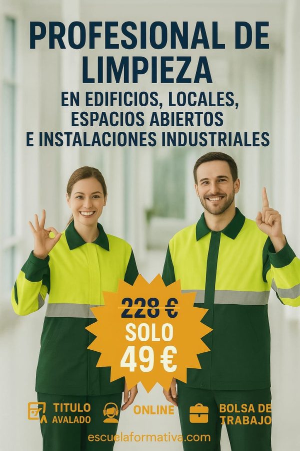 PROFESIONAL DE LIMPIEZA EN EDIFICIOS, LOCALES, ESPACIOS ABIERTOS E INSTALACIONES INDUSTRIALES