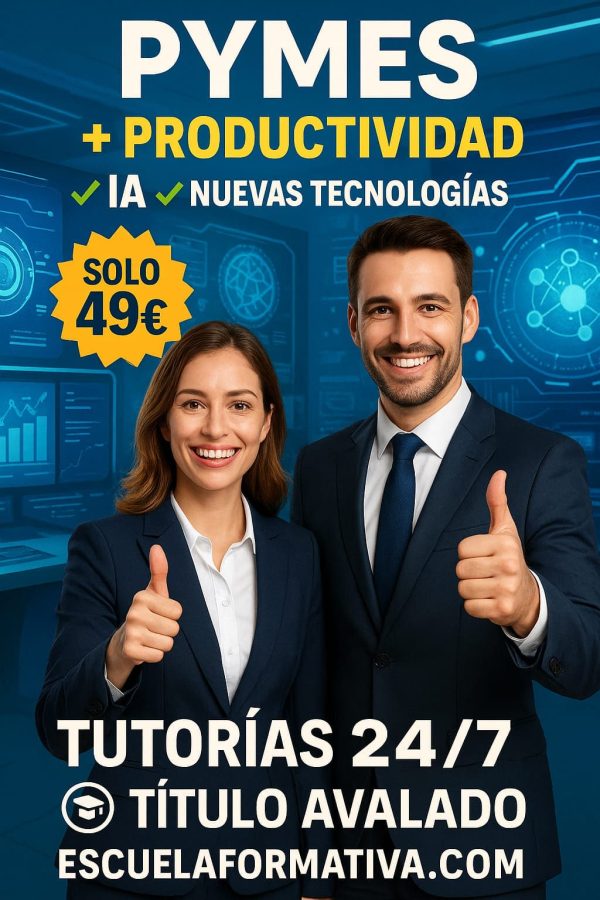 MEJORA DE LA PRODUCTIVIDAD EN PYMES Y APLICACIÓN DE LA INTELIGENCIA ARTIFICIAL (IA) Y LAS NUEVAS TECNOLOGÍAS
