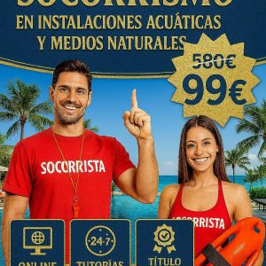 TÉCNICO PROFESIONAL EN SOCORRISMO EN INSTALACIONES ACUÁTICAS Y MEDIOS NATURALES