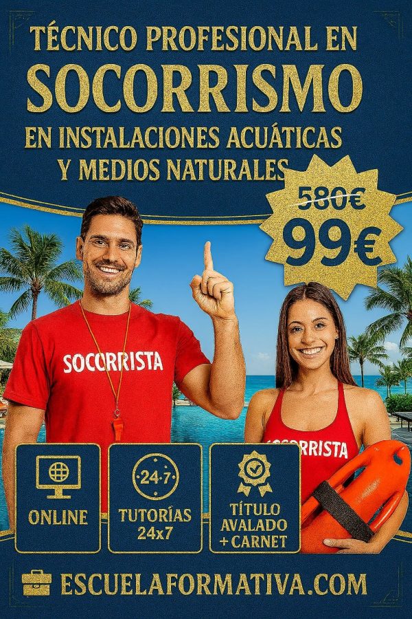 TÉCNICO PROFESIONAL EN SOCORRISMO EN INSTALACIONES ACUÁTICAS Y MEDIOS NATURALES