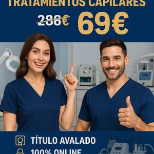 TÉCNICO PROFESIONAL EN TRICOLOGÍA CLÍNICA Y TRATAMIENTOS CAPILARES