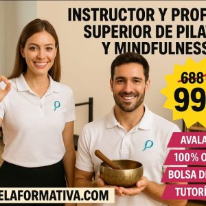 INSTRUCTOR Y PROFESOR SUPERIOR DE PILATES Y MINDFULLNESS