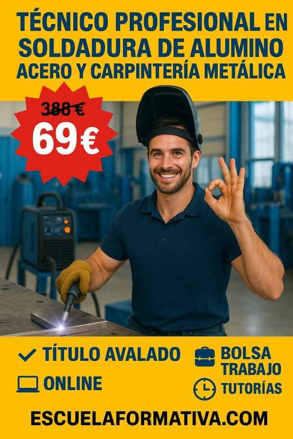 TÉCNICO PROFESIONAL EN SOLDADURA DE ALUMINIO, ACERO Y CARPINTERIA METALICA