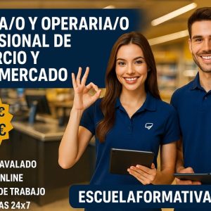 CAJERA/O Y OPERARIA/O PROFESIONAL DE COMERCIO Y SUPERMERCADO: TPV, PDA y SERVICIO AL CLIENTE