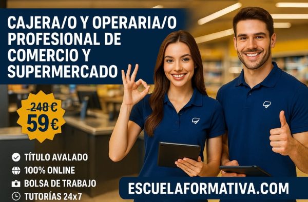CAJERA/O Y OPERARIA/O PROFESIONAL DE COMERCIO Y SUPERMERCADO: TPV, PDA y SERVICIO AL CLIENTE