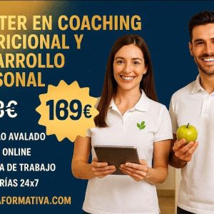 MÁSTER EN COACHING NUTRICIONAL Y DESARROLLO PERSONAL