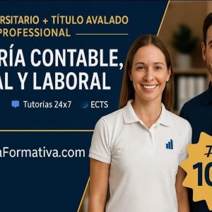 DOBLE TITULACIÓN ~ UNIVERSITARIA + PROFESIONAL:ASESORÍA CONTABLE, FISCAL Y LABORAL (9 ECTS) + TÉCNICO SUPERIOR PROFESIONAL EN ASESORÍA CONTABLE, FISCAL Y LABORAL