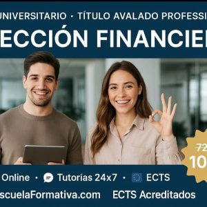 DOBLE TITULACIÓN ~ UNIVERSITARIA + PROFESIONAL: DIRECCIÓN FINANCIERA (8 ECTS) + EXPERTO SUPERIOR EN DIRECCIÓN FINANCIERA