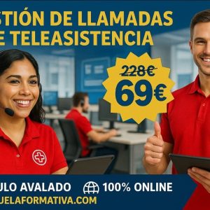TÉCNICO PROFESIONAL EN GESTIÓN DE LLAMADAS DE TELEASISTENCIA (ORIENTADO A SSCG0111)