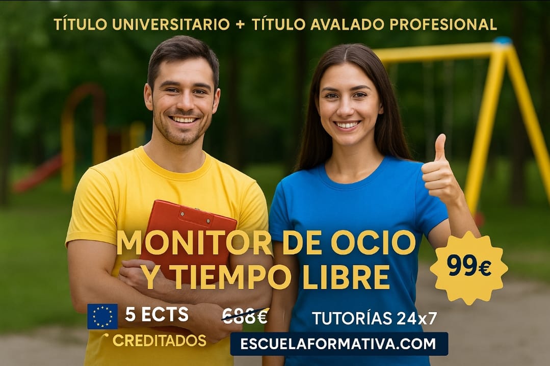 DOBLE TITULACIÓN ~ UNIVERSITARIA + PROFESIONAL: ACTIVIDADES DE OCIO Y TIEMPO LIBRE (5 ECTS) + MONITOR DE OCIO Y TIEMPO LIBRE