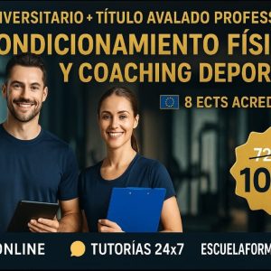 DOBLE TITULACIÓN ~ UNIVERSITARIA + PROFESIONAL: ACONDICIONAMIENTO FÍSICO Y COACHING DEPORTIVO (8 ECTS) + TÉCNICO SUPERIOR PROFESIONAL EN ACONDICIONAMIENTO FÍSICO Y COACHING DEPORTIVO